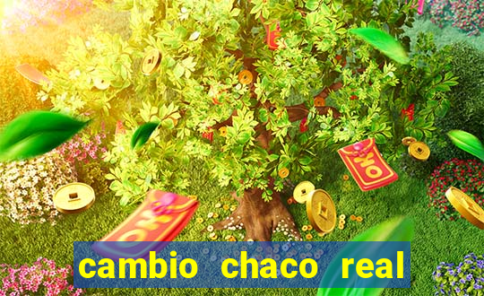 cambio chaco real en guarani